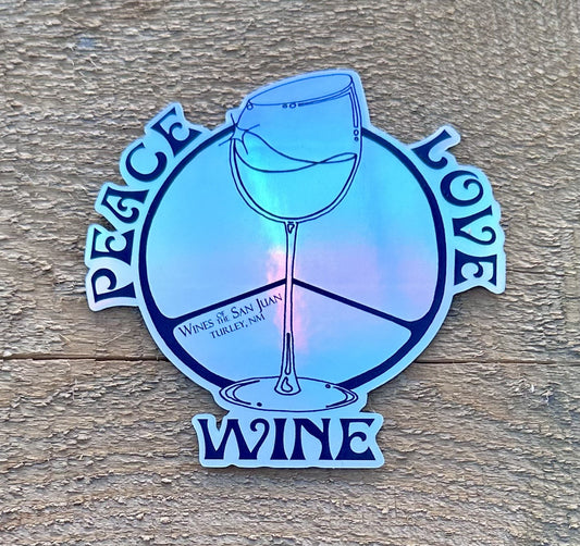 Peace Love Wine Holo Sticker